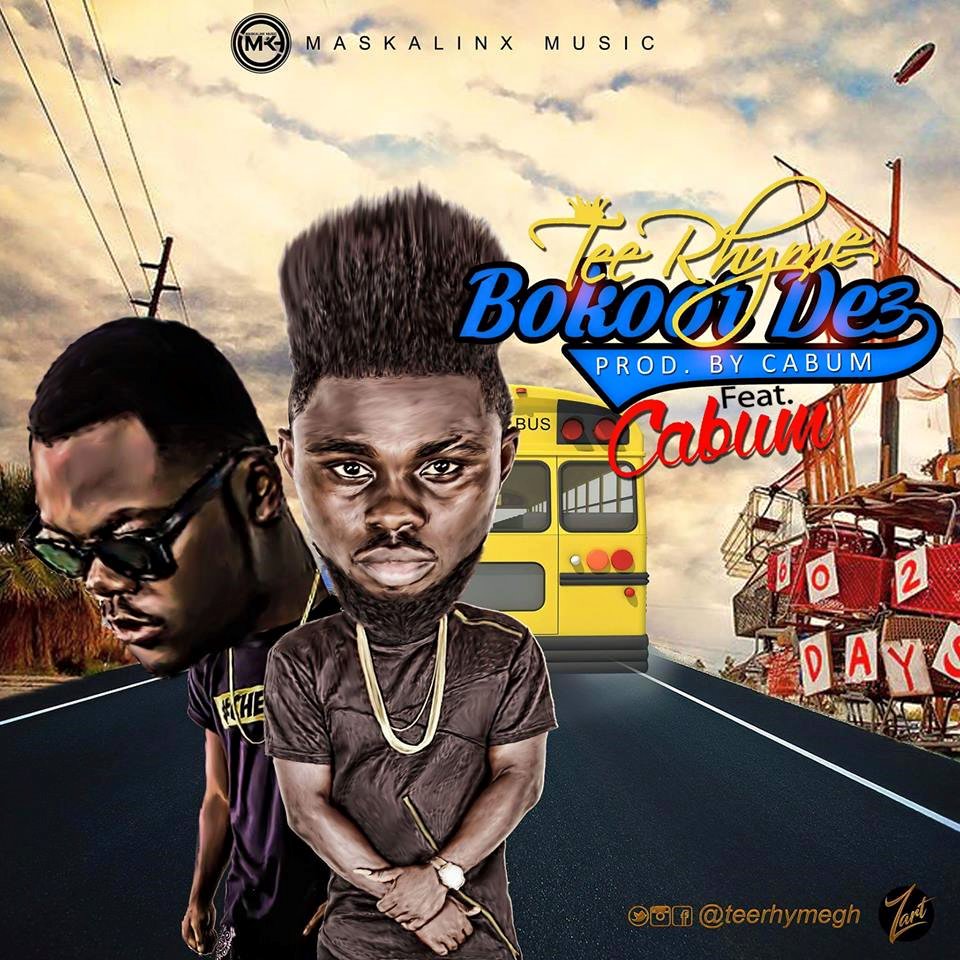 #NEWMUSIC: Tee Rhyme Ft Cabum - Bokoor De3 (Prod. by @cabumonline) (Nanakesse24.com)