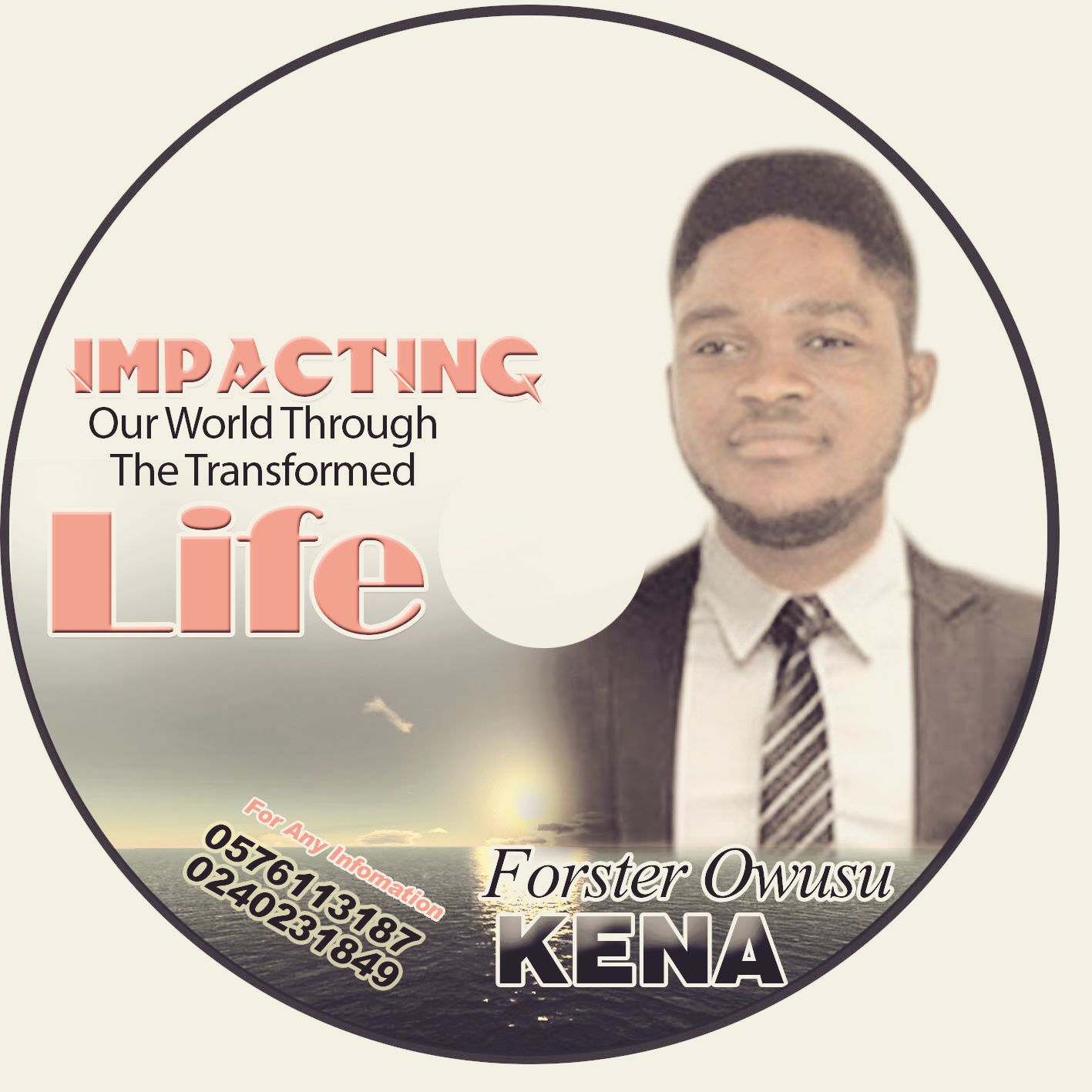 GET FAMILIAR: Listen or Download “Impacting Our World Through The Transformed Life” by Forster Owusu Kena