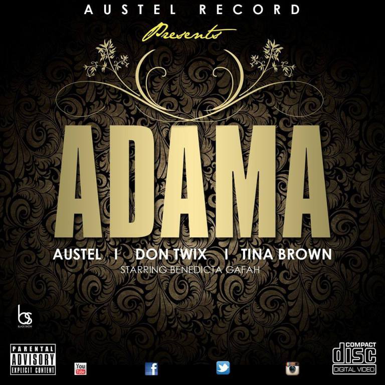 AUDIO: Austel & Don Twix - Adama (Feat Tina Brown)(Prod. by Austel Record) (Nanakesse24.com)