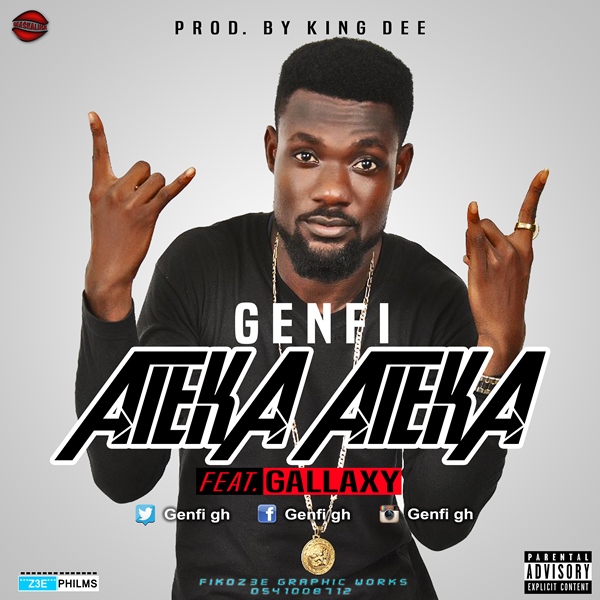 GENFI - Ateka Ateka ft Gallaxy(Prod. by King Dee)(Nanakesse24.com)