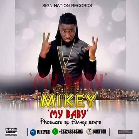 Mikey - My Baby (Alelele)(Prod. by Danny Beatz)(Nanakesse24.com)