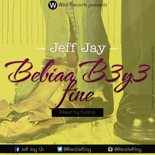 #NEWMUSIC: Jeff Jay - Bibiaa Beye Fine(Mixed by Exodus Links)(Nanakesse24.com)